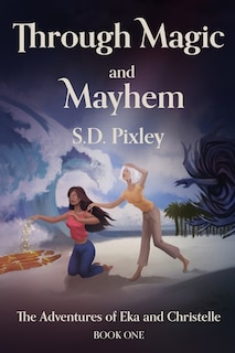 Front cover_Through Magic and Mayhem