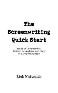 Front cover_The Screenwriting Quick Start