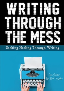 Couverture_Writing Through the Mess