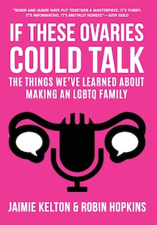 Front cover_If These Ovaries Could Talk