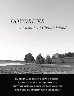 Couverture_Downriver - A Memoir of Choate Island