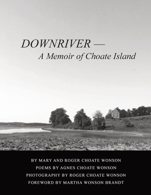 Couverture_Downriver - A Memoir of Choate Island
