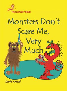 Front cover_Monsters Don't Scare Me, Very Much