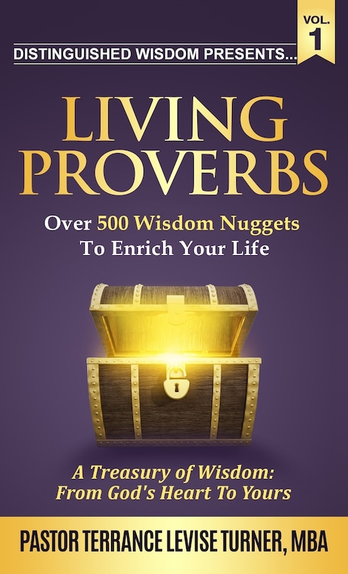 Front cover_Distinguished Wisdom Presents . . . Living Proverbs-Vol.1