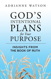Front cover_God's Intentional Plans for Your Purpose