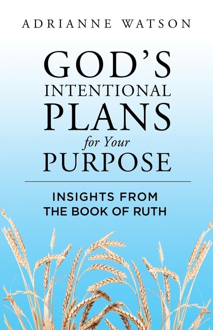 Front cover_God's Intentional Plans for Your Purpose