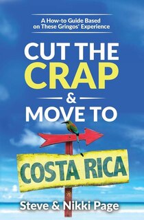 Couverture_Cut the Crap & Move To Costa Rica
