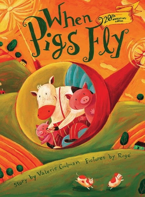 Front cover_When Pigs Fly (20th anniversary edition)