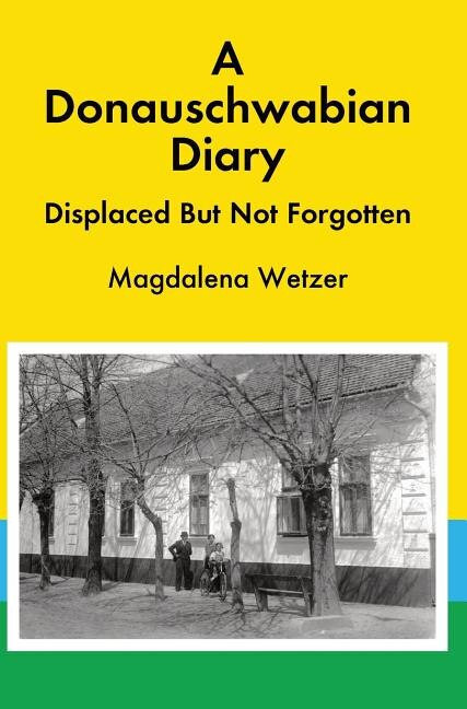 Front cover_A Donauschwabian Diary