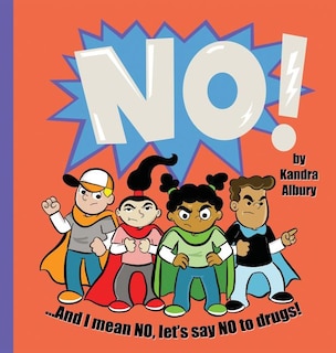 Couverture_NO! ...And I mean NO, let's say NO to drugs!
