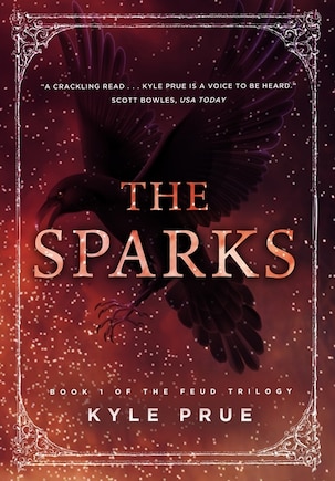 The Sparks: Book I of the Feud Trilogy