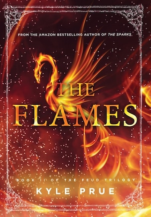 The Flames: Book II of the Feud Trilogy