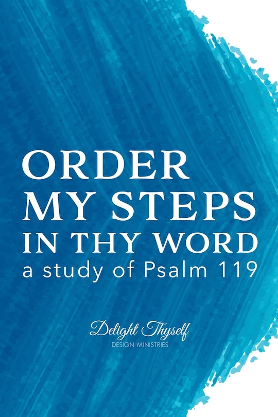 Front cover_Order My Steps In Thy Word