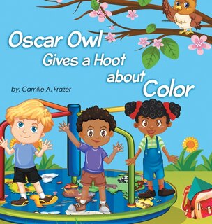 Front cover_Oscar Owl Gives a Hoot about Color