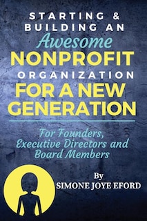 Front cover_Starting & Building An Awesome Nonprofit For A New Generation
