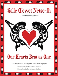 Front cover_Our Hearts Beat as One (Sa'le Q'ewet Netse-lh)