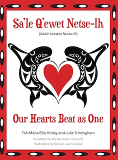 Front cover_Our Hearts Beat as One (Sa'le Q'ewet Netse-lh)