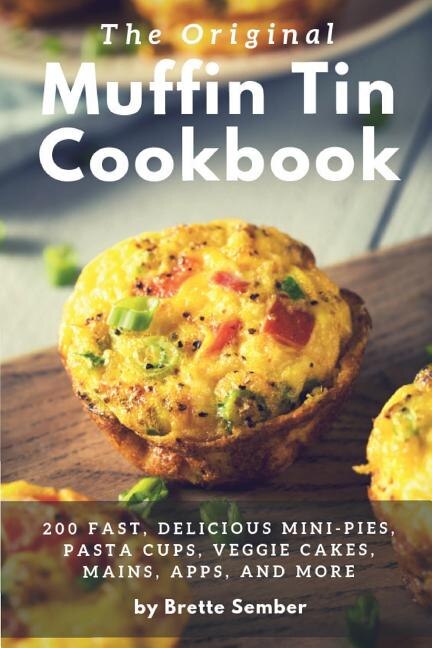 Front cover_The Original Muffin Tin Cookbook