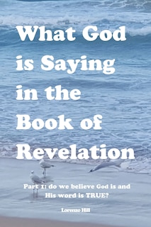Front cover_What God is Saying in the Book of Revelation