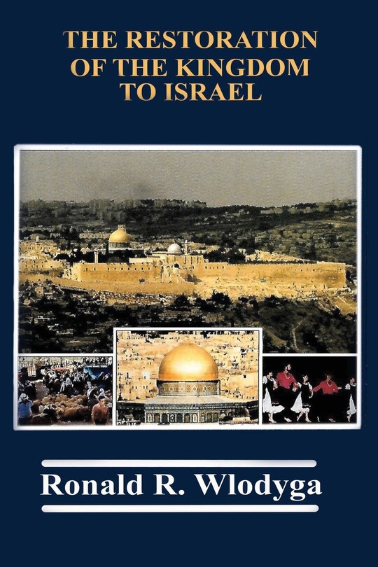 Front cover_The Restoration of the Kingdom to Israel