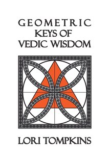 Front cover_Geometric Keys Of Vedic Wisdom