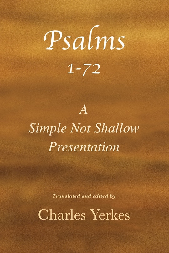 Front cover_Psalm 1-72, A Simple Not Shallow Presentation