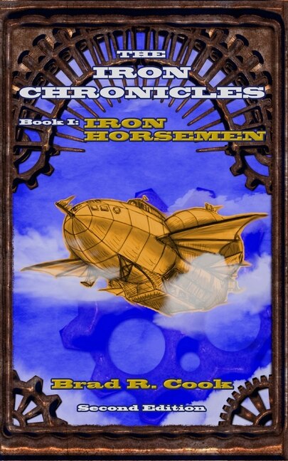 Front cover_Iron Horsemen, Book I of The Iron Chronicles (Second Edition)
