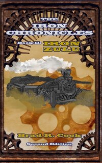 Front cover_Iron Zulu, Book II of The Iron Chronicles (Second Edition)