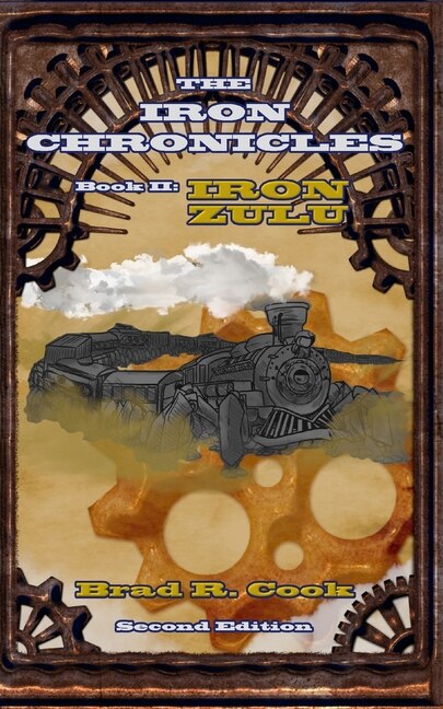 Front cover_Iron Zulu, Book II of The Iron Chronicles (Second Edition)