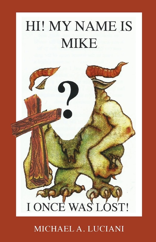 Front cover_Hi! My Name Is Mike! I Once Was Lost