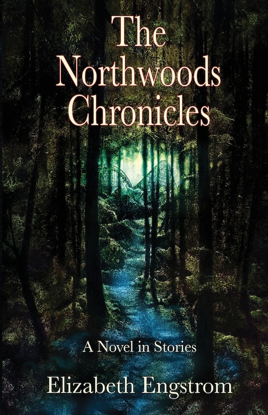 Front cover_The Northwoods Chronicles