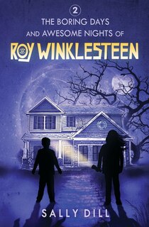 Couverture_The Boring Days And Awesome Nights Of Roy Winklesteen - Adventure 2