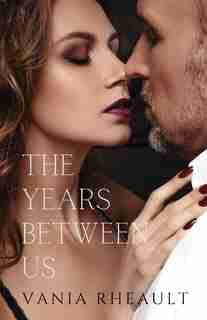 The Years Between Us by Vania Rheault