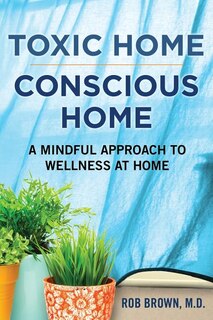 Front cover_Toxic Home/Conscious Home
