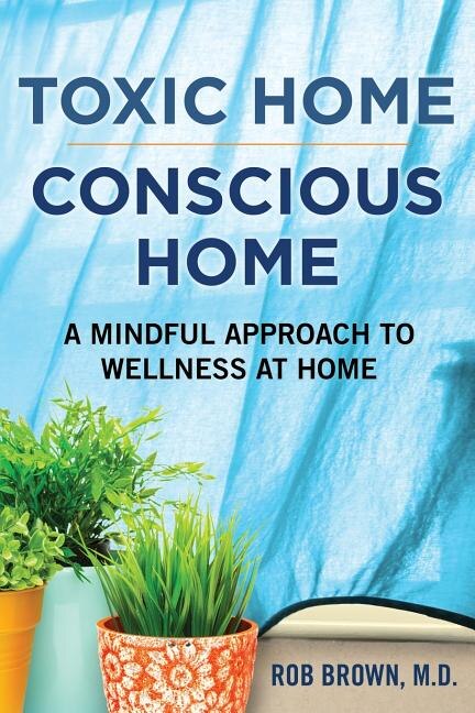 Front cover_Toxic Home/Conscious Home