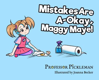 Front cover_Mistakes Are A-okay, Maggy Maye!