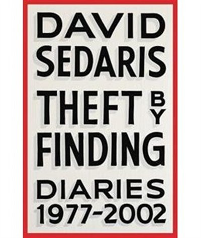 Theft By Finding: Diaries (1977-2002) Signed Edition