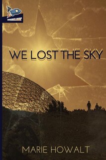 Front cover_We Lost the Sky