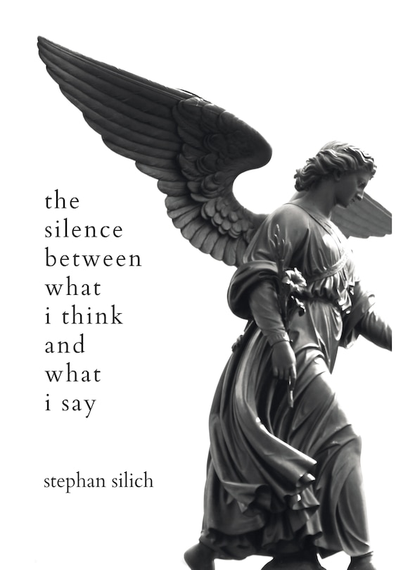 Front cover_The Silence Between What I Think And What I Say