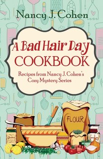Couverture_A Bad Hair Day Cookbook