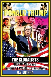 Donald Trump vs The Globalists
