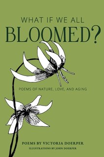 Front cover_What If We All Bloomed?