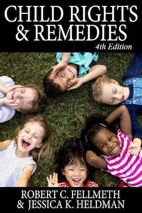 Child Rights & Remedies: How the US Legal System Affects Children