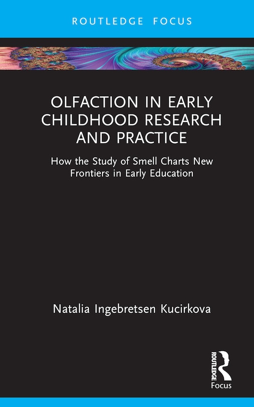 Front cover_Olfaction in Early Childhood Research and Practice
