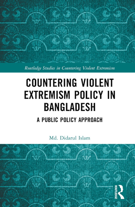Front cover_Countering Violent Extremism Policy in Bangladesh
