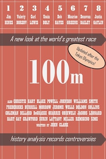 100m - A new look at the world's greatest race (2nd edition)