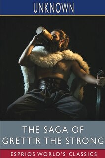 Couverture_The Saga of Grettir the Strong (Esprios Classics)