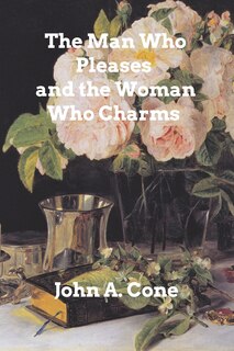 Front cover_The Man Who Pleases and the Woman Who Charms
