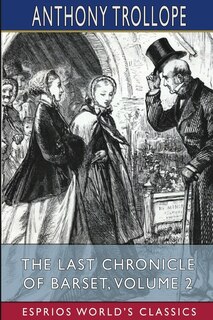 Front cover_The Last Chronicle of Barset, Volume 2 (Esprios Classics)