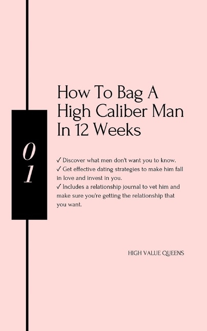 Front cover_How to bag a high caliber man in 12 weeks